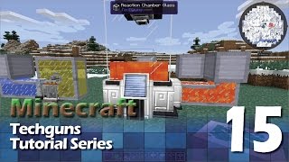 Techguns Tutorial 15  Reaction Chamber [upl. by Herrle]