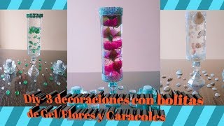 DIY DECORACIONES CON BOLITAS DE GEL FLORES CARALOLAS Y PIEDRAS SUMERGIDAS [upl. by Aiet109]