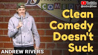 Clean Comedy Doesnt Suck  Andrew Rivers  20min  Mini Special [upl. by Anairotciv]