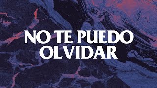 No Te Puedo Olvidar letra  Camilo Séptimo [upl. by Doane]