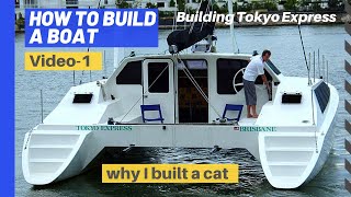 How to build a boat Ep 1  Catamaran you can live on [upl. by Goren]