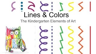 Kindergarten Elements of Art Lines amp Colors [upl. by Yelrebmyk]