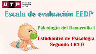 Escala de evaluación EEDP  Universidad Tecnológica del Perú Psicología II CICLO [upl. by Krum]