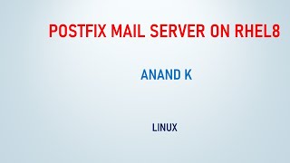 Postfix Mail Server Configuration on RHEL8  Anand K [upl. by Ahsenrad257]