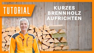 Kurzes Brennholz richtig aufrichten I Tutorial der Bayerischen Staatsforsten [upl. by Anoynek]