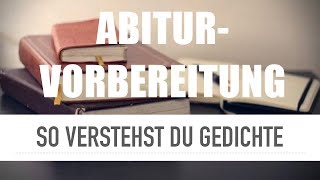 So verstehst du Gedichte  Abiturvorbereitung [upl. by Aeret]