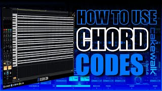 How To Use Chord Codes in Cakewalk  Works in any DAW [upl. by Htebazil340]