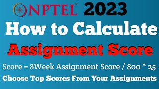 How to Calculate NPTEL Assignment Score in Detail  Ateeq10 nptel [upl. by Pharaoh]