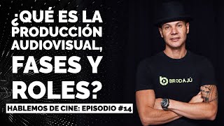 ¿Qué es la Producción Audiovisual fases y roles [upl. by Pedrotti]