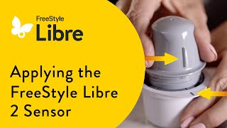 How to Apply the FreeStyle Libre 2 Sensor [upl. by Rebe]