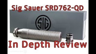 Sig Sauer SRD762 QD Suppressor Review [upl. by Matilde254]