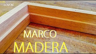 quotCOMO HACER MARCO DE MADERAquot 🏘 Para Puerta FACILITO  LUIS LOVON [upl. by Idolah]