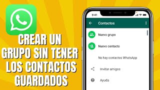 Cómo CREAR Un GRUPO DE WHATSAPP SIN TENER Los Contactos GUARDADOS [upl. by Eelydnarb714]