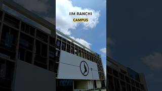 IIM RANCHI Campus Tour 🫶 iim iimranchi iimcampus [upl. by Hershell]