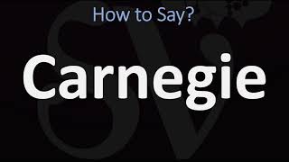 How to Pronounce Carnegie CORRECTLY [upl. by Joselyn]