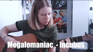 Megalomaniac  Incubus Cover [upl. by Haas]