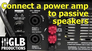 How to connect a power amplifier to passive loudspeakers [upl. by Nolitta]