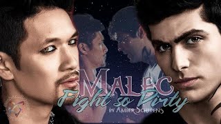 Malec  Fight so Dirty but your love so sweet [upl. by Korrie131]