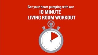 British Heart Foundation  10 minute living room workout [upl. by Rabassa]