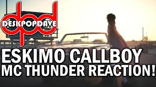 REACTION TO ESKIMO CALLBOY quotMC THUNDERquot [upl. by Marina]