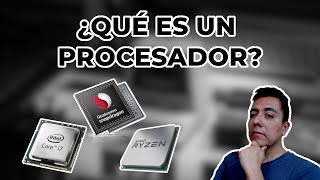 ¿Qué es un procesador microprocesador AMD Intel Snapdragon [upl. by Neelhtakyram983]