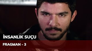 İnsanlık Suçu Fragmanı  3 [upl. by Cattima]