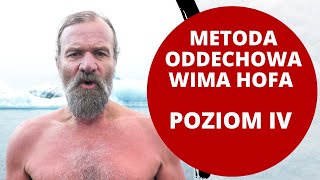 Metoda oddechowa Wima Hofa Poziom IV [upl. by Egap975]