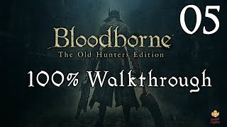 Bloodborne  Walkthrough Part 5 The Ludwig Loop [upl. by Marguerite845]