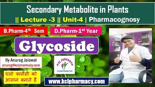 GLYCOSIDE  Secondary metabolite in Plant  Pharmacognosy L3 Unit4 [upl. by Franzoni]