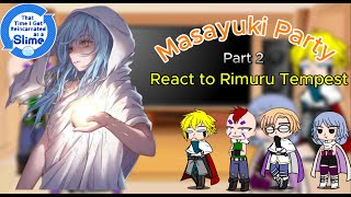 Masayuki Team react to Rimuru Tempest Part 2 [upl. by Aduh]