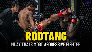 Rodtang Muay Thai’s Most Aggressive Fighter [upl. by Teressa472]