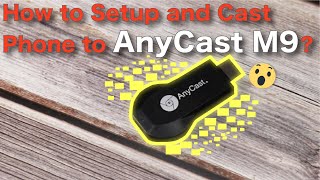 How to Setup and Cast Phone to AnyCast M9 [upl. by Solana857]