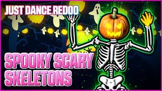 Spooky Scary Skeletons by The Living Tombstone  Just Dance 2020  Fanmade by Redoo [upl. by Figueroa]