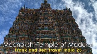 Meenakshi Temple of Madurai  Frank amp Jen Travel India 25 [upl. by Neelear]