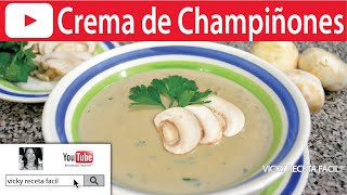 CREMA DE CHAMPIÑONES  VickyRecetaFacil [upl. by Drais]