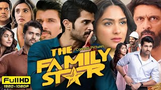 The Family Star Full Movie Hindi Dubbed 2024  Vijay Deverakonda  Mrunal Thakur  Review amp Facts [upl. by Naimed210]