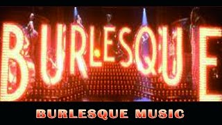 Burlesque Music [upl. by Yeargain93]