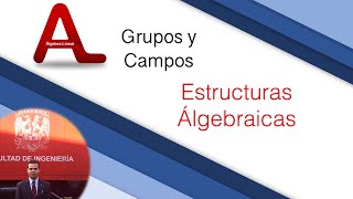 1 Estructuras Algebraicas [upl. by Wistrup]