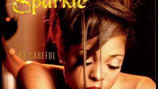 Sparkle Ft RKelly  Be Careful [upl. by Bigler]