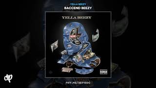 Yella Beezy  Restroom Occupied ft Chris Brown Baccend Beezy [upl. by Naujat]