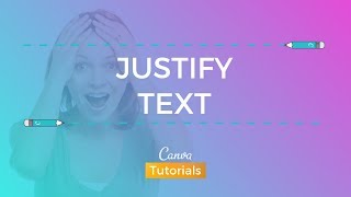 Canva How to Justify your Text [upl. by Carlen]