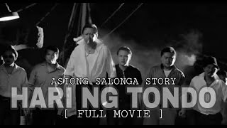 HARI NG TONDO FULL MOVIE ASIONG SALONGA [upl. by Nailimixam]