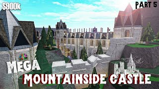 Bloxburg  Mega Mountainside Castle  House Build Roblox Part 55 [upl. by Tarra]