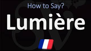 How to Pronounce the Word Lumière [upl. by Alah]