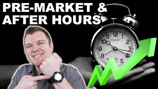 How to Trade PreMarket amp After Hours  Extended Hours Trading Explained [upl. by Ayadahs]