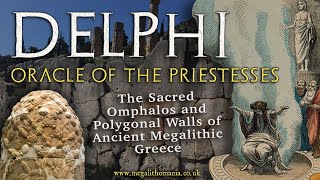 Delphi  Oracle of the Priestesses Polygonal Walls amp the Sacred Omphalos  Megalithomania [upl. by Inoue]