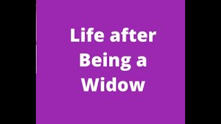 How to Create a new life being a widow [upl. by Beitnes]