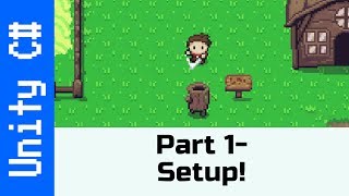 Part 1  Setup Make a game like the Legend of Zelda using Unity and C [upl. by Sunshine]