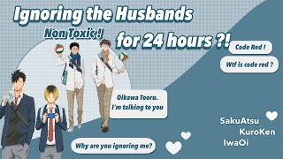 Fluff Ignore your Husband for 24h Boyfriend Challenge ft SakuAtsu KuroKen IwaOi「Haikyuu Text」 [upl. by Johnnie]