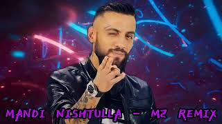 Mandi Nishtulla  M2 Remix [upl. by Asseneg]